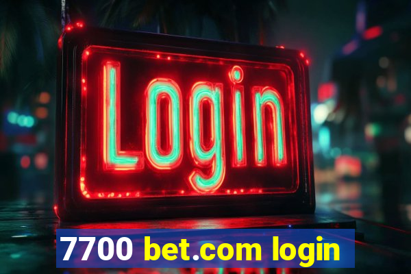 7700 bet.com login